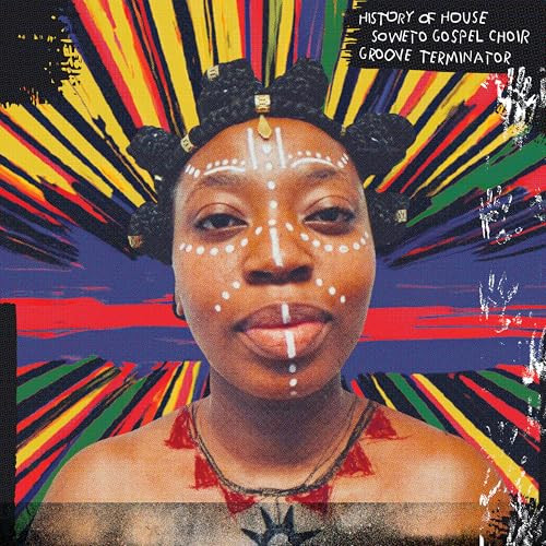 Soweto Gospel Choir - History of House