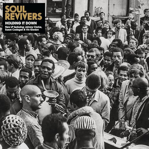 Soul Revivers - Holding It Down