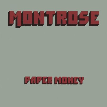 Montrose - Paper Money featuring Sammy Hagar