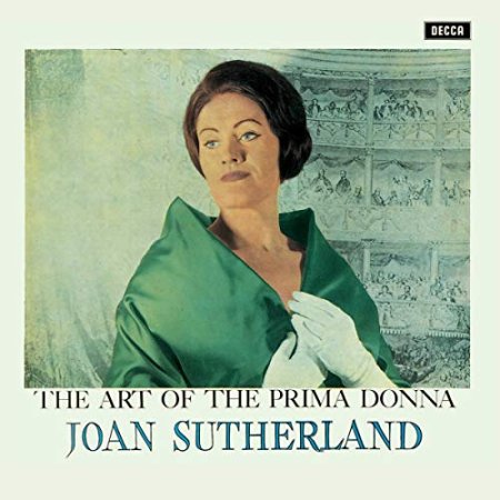 Joan Sutherland - The Art Of The Prima Donna