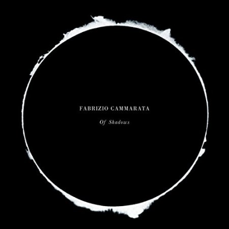 Fabrizio Cammarata - OF SHADOWS