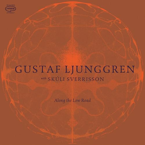 Gustaf Ljunggren - Along The Low Road