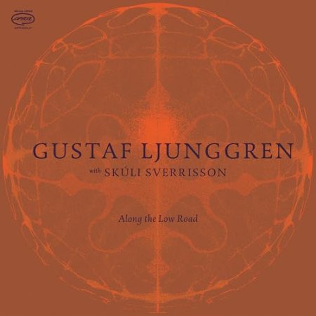 Gustaf Ljunggren - Along The Low Road
