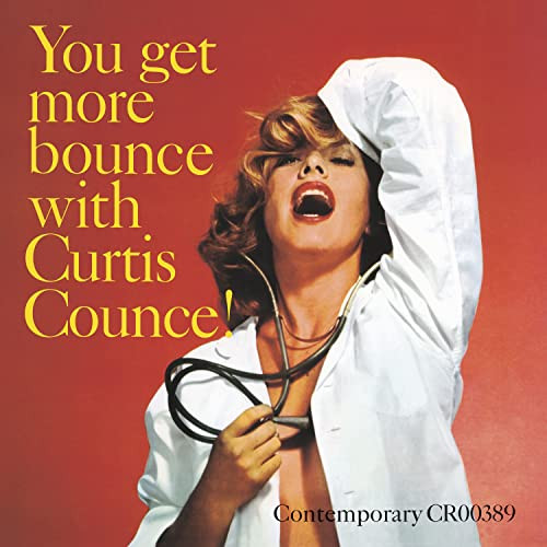 Curtis Counce - You Get More Bounce With Curtis Counce!