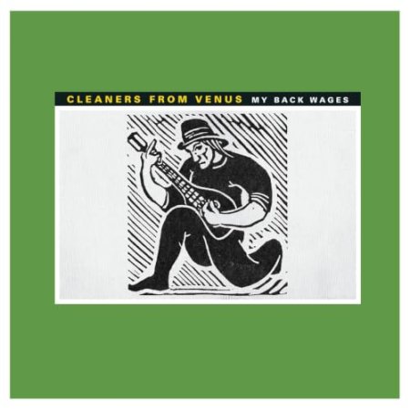 Cleaners from Venus - MY BACK WAGES